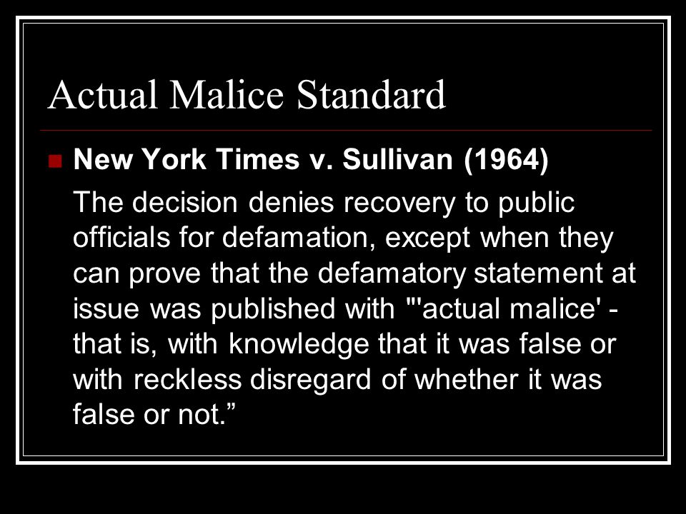 What Is Actual Malice In Defamation Laws