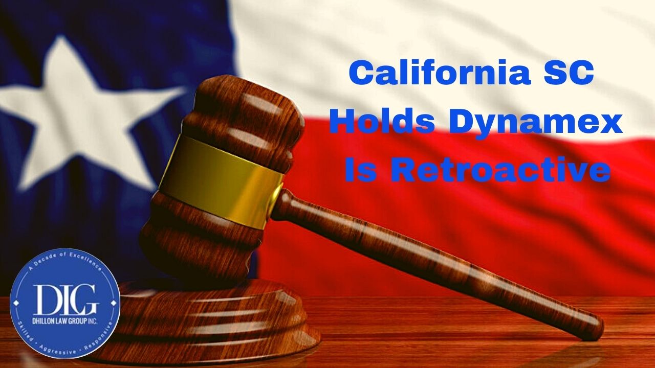CA Supreme Court Holds Dynamex Is Retroactive