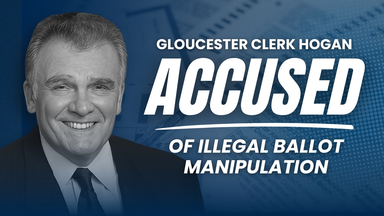 Gloucester Clerk Hogan Accused of Illegal Ballot Manipulation