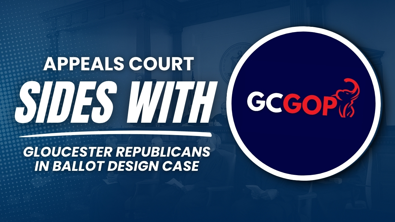 Appeals Court Sides with Gloucester Republicans in Ballot Design Case, Orders County to Follow Election Law