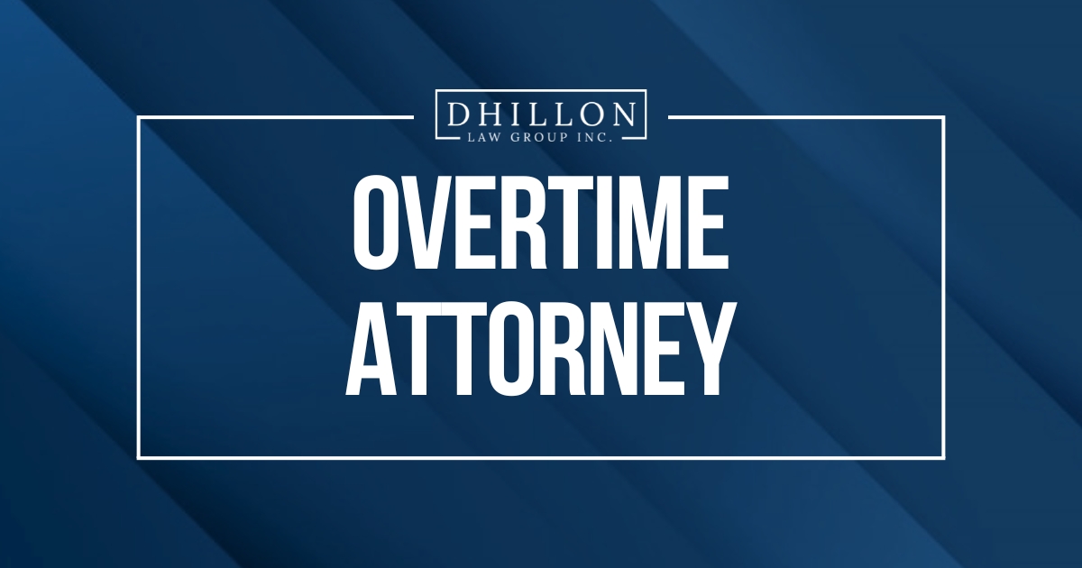 Overtime & Unpaid Wage Lawyers